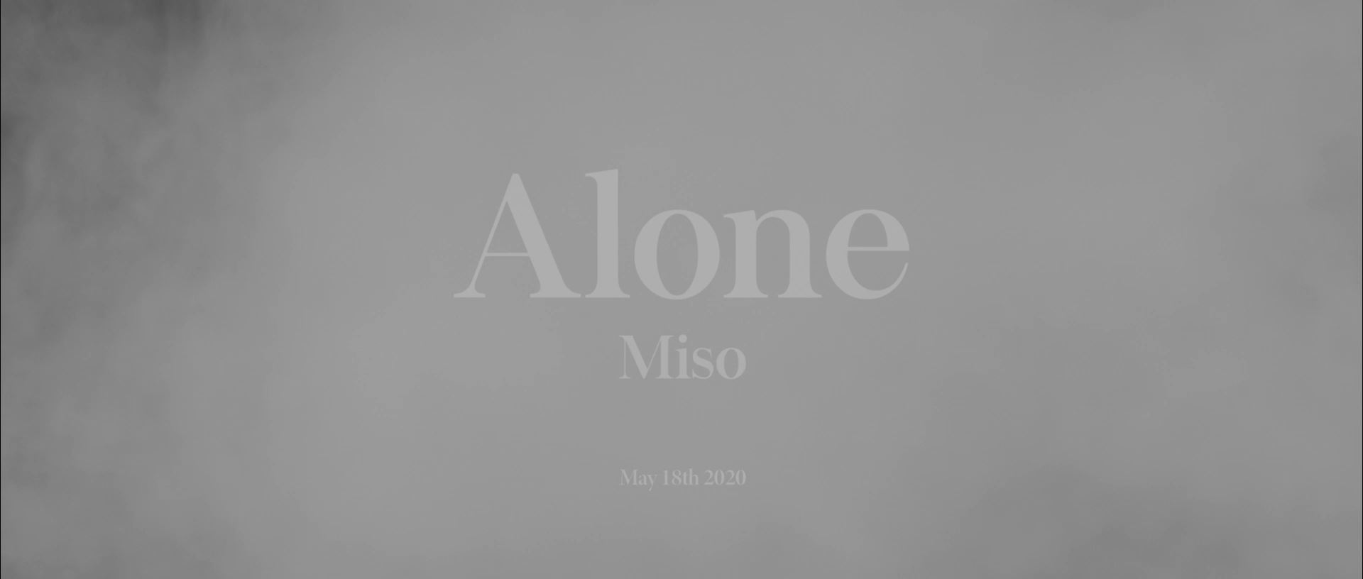 Miso ‘Alone’ (Official Teaser)